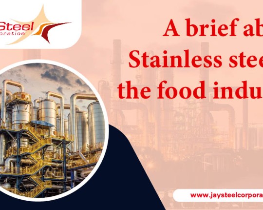 A Brief About Stainless Steel in The Food Industry