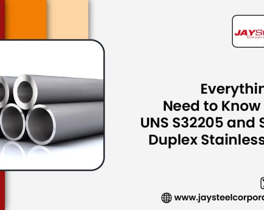Everything You Need to Know About UNS S32205 and S31803 Duplex Stainless Pipes