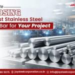 A Guide to Choosing The Best Stainless Steel Round Bar for Your Project